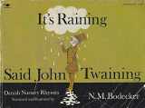 9780689704376-0689704372-It's Raining, Said John Twaining (Aladdin Books)