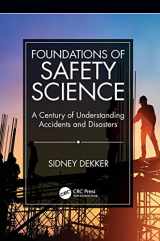 9781138481787-1138481785-Foundations of Safety Science: A Century of Understanding Accidents and Disasters