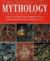 9781844830619-1844830616-Mythology : The Illustrated Anthology of World Myth and Storytelling