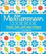 9781465417619-1465417613-Mediterranean Cookbook: Fresh, Fast, and Easy Recipes from Spain, Provence, and Tuscany to North Africa