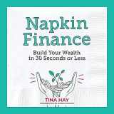9780062986252-0062986252-Napkin Finance: Build Your Wealth in 30 Seconds or Less