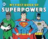 9781950587230-1950587231-My First Book of Superpowers (DC Super Heroes)
