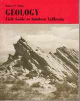 9780697050304-0697050300-Geology: field guide to Southern California (The Regional geology series)
