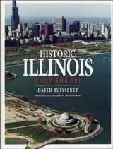 9780226079899-0226079899-Historic Illinois from the Air