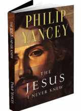 9780310614029-0310614023-The Jesus I Never Knew by Phillip Yancey