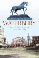 9781596296602-1596296607-A Brief History of Waterbury