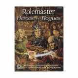 9781558061415-155806141X-Rolemaster Heroes and Rogues (Advanced Fantasy Role Playing, 2nd Ed, Stock No. 1420)