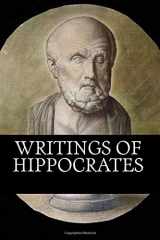 9781727317022-1727317025-Writings of Hippocrates