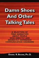 9780615284569-0615284566-Damn Shoes and Other Talking Tales