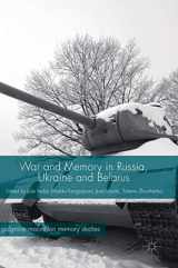 9783319665221-3319665227-War and Memory in Russia, Ukraine and Belarus (Palgrave Macmillan Memory Studies)