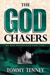 9780768420166-0768420164-The God Chasers: My Soul Follows Hard After Thee