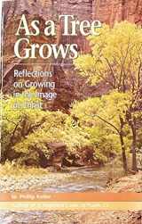 9780892832484-0892832487-As a Tree Grows: Reflections on Growing in the Image of Christ