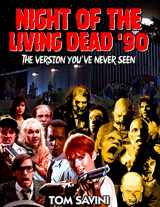9781951036157-1951036158-Night of the Living Dead '90: The Version You've Never Seen
