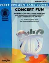 9780769279244-0769279244-Concert Fun: Baritone B.C. (First Division Band Course)