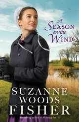 9780800739508-0800739507-A Season on the Wind: (Amish Christian Romance Novel with Conflict, Humor and Rekindled Love)