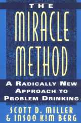 9780393037401-0393037401-The Miracle Method: A Radically New Approach to Problem Drinking