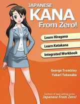 9780989654593-0989654591-Japanese Kana From Zero!: Proven Methods to Learn Japanese Hiragana and Katakana with integrated Workbook and answer key (Japanese From Zero!)