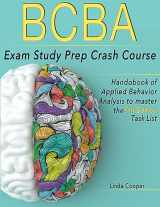 9781990151491-1990151493-BCBA Exam Study Prep Crash Course: Handbook Of Applied Behavior Analysis to Master the 5th Edition Task List