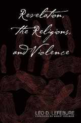 9781570753008-1570753008-Revelation, the Religions, and Violence