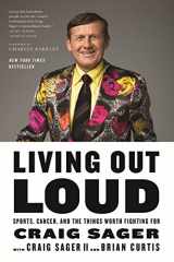 9781250125644-1250125642-Living Out Loud: Sports, Cancer, and the Things Worth Fighting For