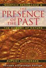 9781594774614-1594774617-The Presence of the Past: Morphic Resonance and the Memory of Nature