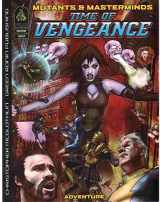 9781932442793-1932442790-Mutants & Masterminds: Time Of Vengeance (Mutants & Masterminds RPG)