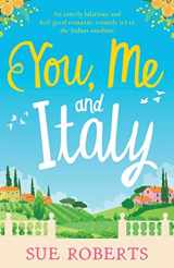 9781786817563-178681756X-My Summer of Love and Limoncello: An utterly hilarious and feel good romantic comedy set in the Italian sunshine