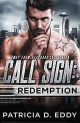 9781942258292-1942258291-Call Sign: Redemption: An Away From Keyboard Romantic Suspense Standalone