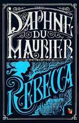 9780349006574-0349006571-Rebecca (Virago Modern Classics) [Paperback] [Jul 16, 2015] Daphne Du Maurier (VMC,VMC Designer Collection)