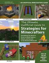 9781632202413-1632202417-The Ultimate Unofficial Guide to Strategies for Minecrafters: Everything You Need to Know to Build, Explore, Attack, and Survive in the World of Minecraft