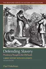 9781319113100-1319113109-Defending Slavery: Proslavery Thought in the Old South: A Brief History with Documents (Bedford Series in History and Culture)