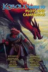 9781936781621-193678162X-Kobold Guide to Plots & Campaigns (Kobold Guides)