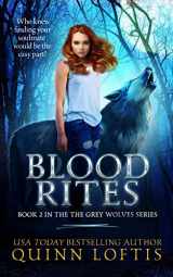 9781475233636-1475233639-Blood Rites, Book 2 in the Grey Wolves Series