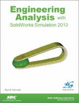 9781585037841-1585037842-Engineering Analysis with SolidWorks Simulation 2013