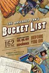9780762438556-076243855X-The Baseball Fan's Bucket List: 162 Things You Must Do, See, Get, and Experience Before You Die