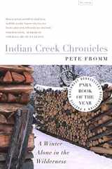 9780312422721-0312422725-Indian Creek Chronicles: A Winter Alone in the Wilderness