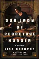 9780525560944-0525560947-Our Lady of Perpetual Hunger: A Memoir