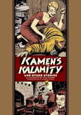 9781683969181-1683969189-Kamen's Kalamity And Other Stories (The EC Comics Library)