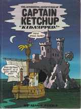 9780416830309-0416830307-Astonishing Adventures of Captain Ketchup: Kidnapped Bk. 4 (Astonishing adventures of Captain Ketchup / Simon Stern)