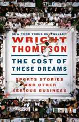 9780143133872-014313387X-The Cost of These Dreams: Sports Stories and Other Serious Business