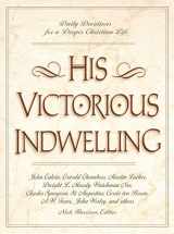 9780310218494-0310218497-His Victorious Indwelling