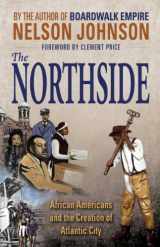 9781940091075-1940091071-The Northside: African Americans and the Creation of Atlantic City