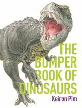 9780224095297-0224095293-Bumper Book of Dinosaurs