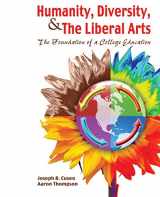 9780757562419-0757562418-Humanity, Diversity, and the Liberal Arts: Foundation of a College Education