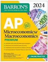 9781506287898-1506287891-AP Microeconomics/Macroeconomics Premium, 2024: 4 Practice Tests + Comprehensive Review + Online Practice (Barron's AP Prep)