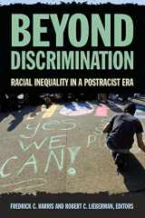 9780871544551-0871544555-Beyond Discrimination: Racial Inequality in a Post-Racist Era
