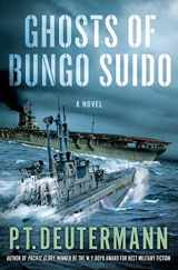 9781250018021-1250018021-Ghosts of Bungo Suido: A Novel (P. T. Deutermann WWII Novels)