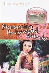 9781600062216-1600062210-Romancing Hollywood Nobody (Hollywood Nobody Series, Book 3)