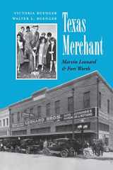 9781603440547-1603440542-Texas Merchant: Marvin Leonard and Fort Worth (Volume 11) (Kenneth E. Montague Series in Oil and Business History)