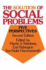 9780195027877-0195027876-The Solution of Social Problems: Five Perspectives